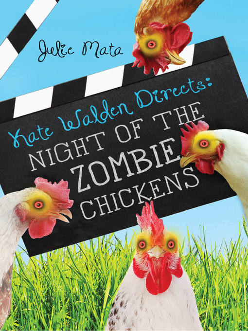 Title details for Night of the Zombie Chickens by Julie Mata - Available